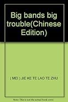 Big bands big trouble 7807000570 Book Cover