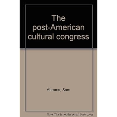 The post-American cultural congress