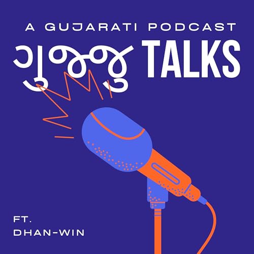 GUJJU TALKS | Your Best Gujarati podcast cover art