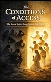 The Conditions of Access: The Seven Spirits Long Mistaken for Sins