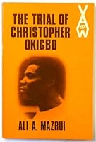 The Trial of Christopher Okigbo (African Writers Series, 97) 0435900978 Book Cover