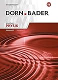  Dorn / Bader Physik SII - Ausgabe 2018 für Niedersachsen: Gesamtband SII: Klasse 11-13: Sekundarstufe 2 - Ausgabe 2018 (Dorn / Bader Physik SII: Ausgabe 2018 Niedersachsen)