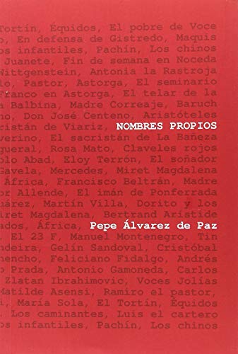Nombres propios (Pepe Álvarez de Paz): Memorias de Pepe Álvarez de Paz (LATORRE LITERARIA)