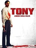 Tony: London Serial Killer