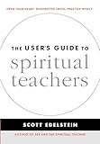 The User's Guide to Spiritual Teachers