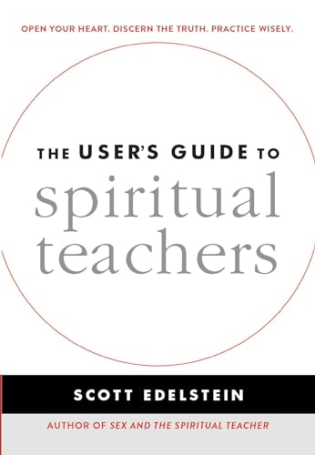 The User's Guide to Spiritual Teachers