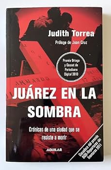 Hardcover JUAREZ EN LA SOMBRA -- CRONICAS DE UNA [Spanish] Book