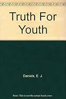 Truth For Youth B00126P2CW Book Cover