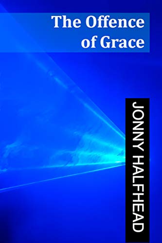 The Offence of Grace (English Edition)