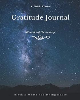 Paperback Gratitude Journal: 52 weeks of your new life Book