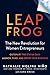 Leapfrog: The New Revolution for Women Entrepreneurs