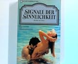 Signale der Sinnlichkeit - Erotik im Film