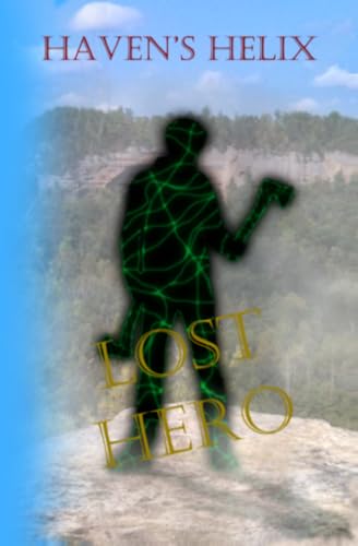 Haven's Helix: Lost Hero (Book 1)