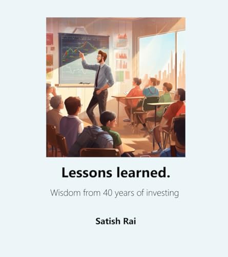 Lessons Learned: Wisdom from 40 years of investing