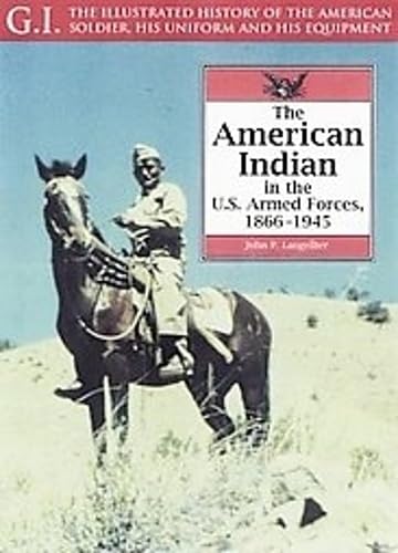 American Indians in the U.S. Armed Forces, 1866-1945 (Gi Series, 20)