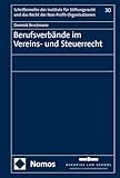 Berufsverbände im Vereins- und Steuerrecht (Schriftenreihe des Instituts für Stiftungsrecht und das Recht der Non-Profit-Organisationen)