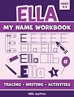 Ella My Name Workbook: Learn to Write Your Name, Preschool Handwriting Practice Workbook + Activities, Tracing Books for Kids Ages 3-5 (My Name Workbook Ages 3-5) B0C47TJP8D Book Cover