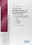 PraxisKommentar Netzanschluss- und Grundversorgungsverordnungen: Der aktuelle Ordnungsrahmen in der praktischen Anwendung NAV, NDAV, StromGVV und GasGVV - Christian de Wyl;Jost Eder;Thies Christian Hartmann