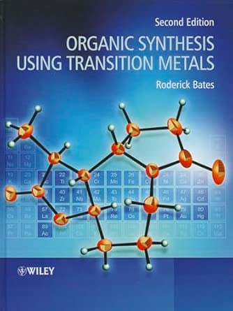 Organic Synthesis Using Transition Metals 2nd Edition book cover