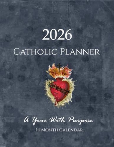 2026 Catholic Planner | A Year With Purpose: 14 Month Calendar Nov. 2025 thru Dec. 2026 | Weekly Planning Pages with Holy Days 2026 Catholic Planner | A Year With Purpose: 14 Month Calendar Nov. 2025 thru Dec. 2026 | Weekly Planning Pages with Holy Days