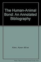 The Human-Animal Bond: An Annotated Bibliography 0810817926 Book Cover