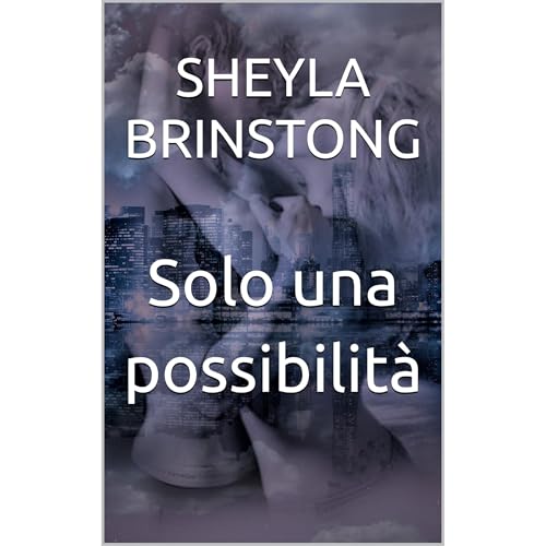 Solo una possibilità Audiolibro Por Sheyla Brinstong arte de portada