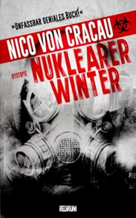 Nuklearer Winter: Amazon.co.uk: von Cracau, Nico: 9783959574587: Books