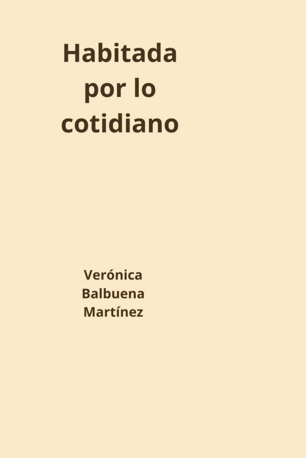 Habitada por lo cotidiano