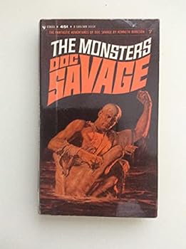 Doc Savage The Monsters (The Man of Bronze) #7