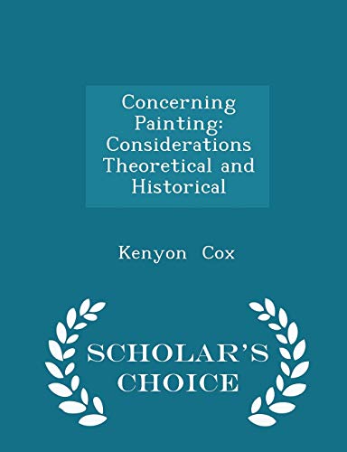 Concerning Painting: Considerations Theoretical... 1297255976 Book Cover