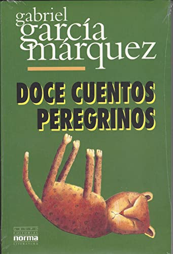 Doce Cuentos Peregrinos / Twelve Pilgrim Tales [Spanish] 9580457867 Book Cover
