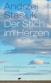 Hardcover Der Stich im Herzen: Geschichten vom Fernweh Book