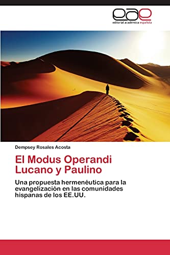 El Modus Operandi Lucano y Paulino: Una propuesta hermenéutica para la evangelización en las comunidades hispanas de los EE.UU.