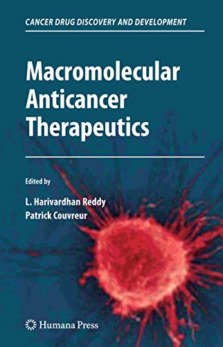 Macromolecular Anticancer Therapeutics (Cancer Drug Discovery and Development)