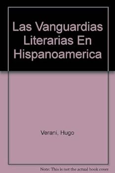 Paperback Las. Vanguardias Literarias En Hispanoamerica (Spanish Edition) [Spanish] Book