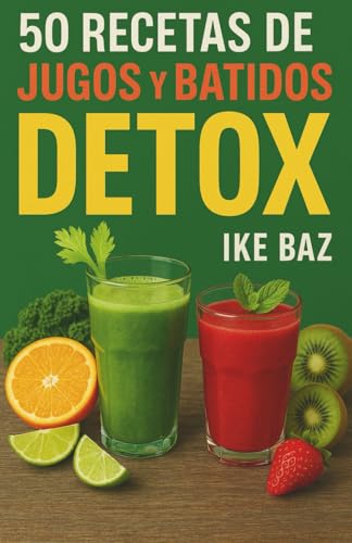 50 Recetas de Jugos y Batidos Detox