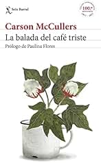 La balada del café triste: Prólogo de Paulina Flores (Biblioteca Formentor)