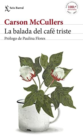 La balada del café triste: Prólogo de Paulina Flores (Biblioteca Formentor)