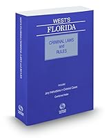 West's Florida Criminal Laws and Rules, 2018 ed. 0314684301 Book Cover