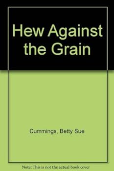 Hardcover Hew Against the Grain Book