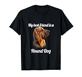 Photo Gallery hound dog design my best friend is a hound dog gift maglietta Photo Gallery hound dog design my best friend is a hound dog gift maglietta