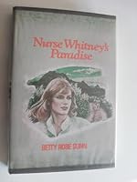 Nurse Whitney's Paradise 0686857313 Book Cover