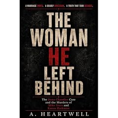 The Woman He Left Behind Audiolibro Por A. Heartwell arte de portada