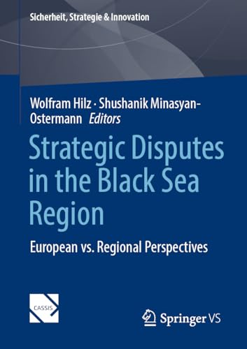 Strategic Disputes in the Black Sea Region: European vs. Regional Perspectives