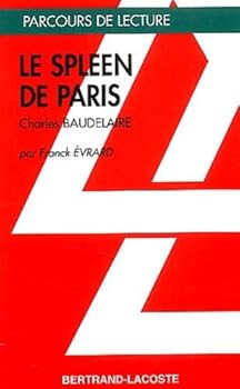 Paperback LE SPLEEN DE PARIS - PARCOURS DE LECTURE [French] Book