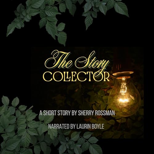 Sherry Rossman presents The Story Collector episode artwork