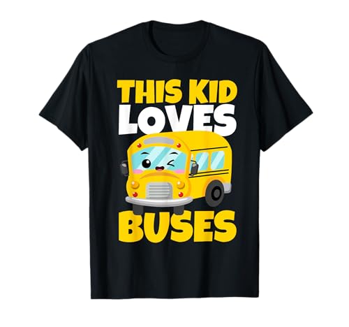 This Kid Loves Buses Birthday Yellow School Bus Lover T-Shirt