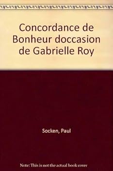 Hardcover Concordance de Bonheur d'occasion de Gabrielle Roy [French] Book
