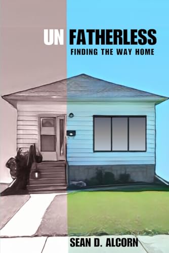 Unfatherless: Finding The Way Home