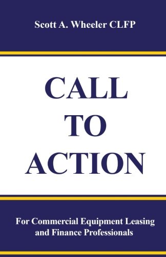 Call to Action: For Commercial Equipment Leasing and Finance Professionals
